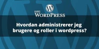 Hvordan Administrerer Jeg Brugere og Roller?