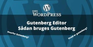 Guide til Gutenberg i WordPress – Sådan bruger du gutenberg